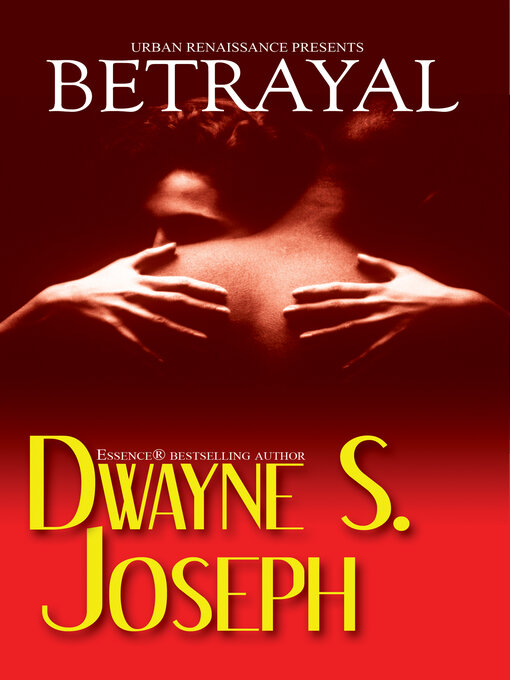 Title details for Betrayal by Dwayne S. Joseph - Available